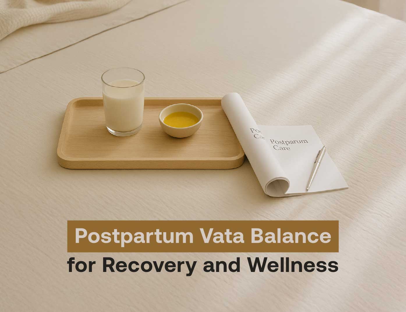 Postpartum Vata Balance