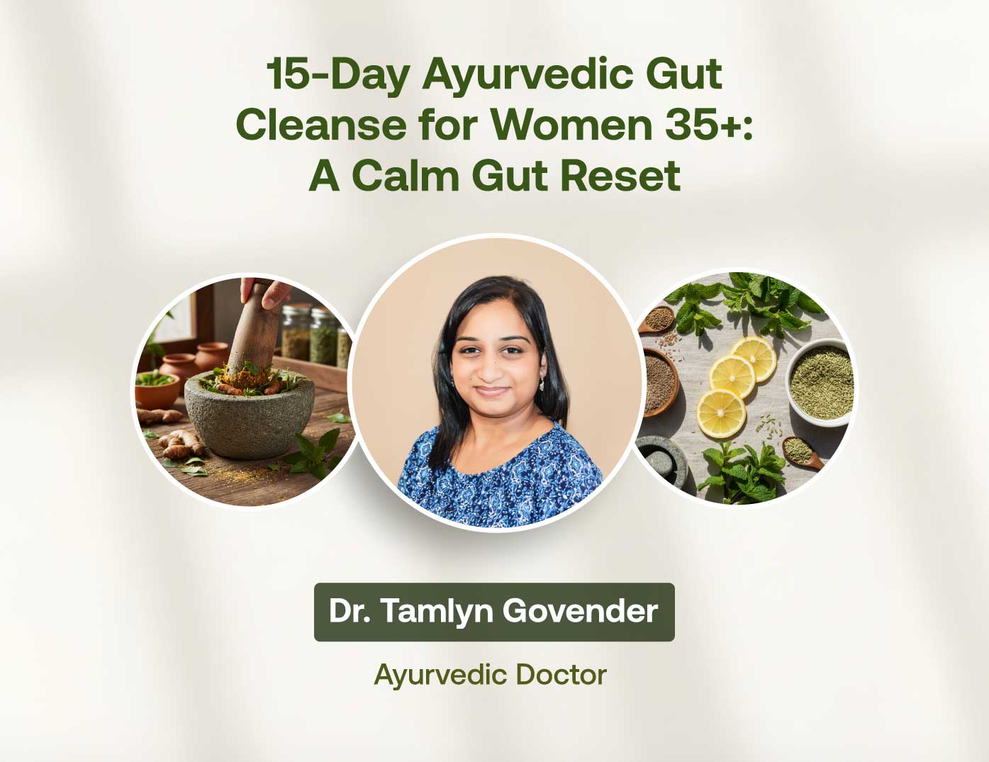 15-Day Ayurvedic Gut Cleanse for Women 35+