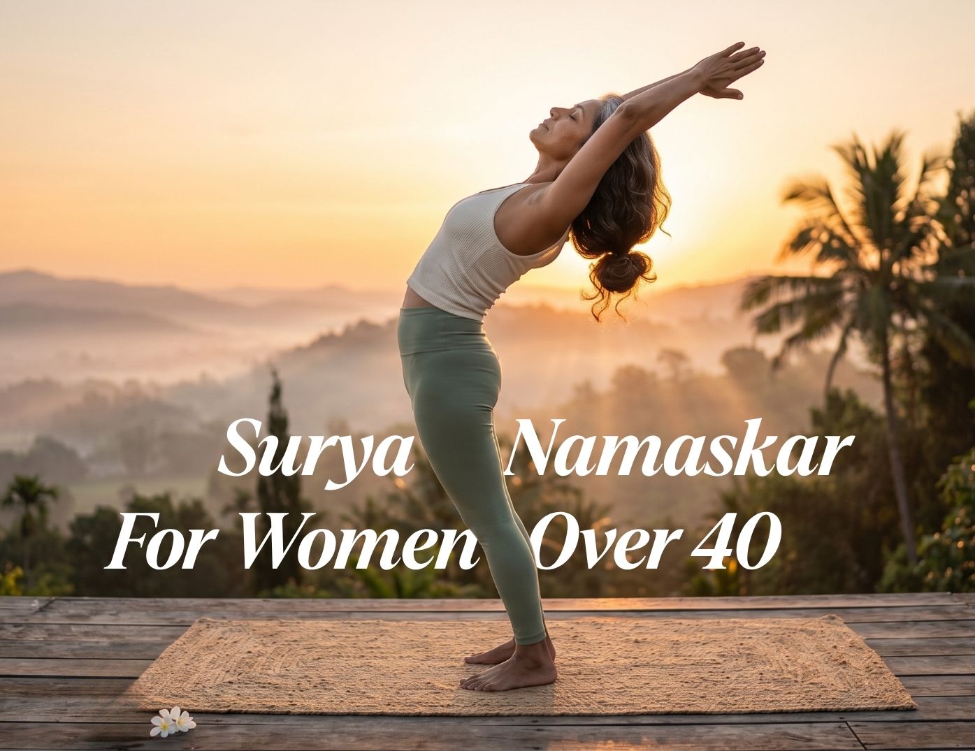 Woman over 40 practicing Surya Namaskar sun salutation at sunrise