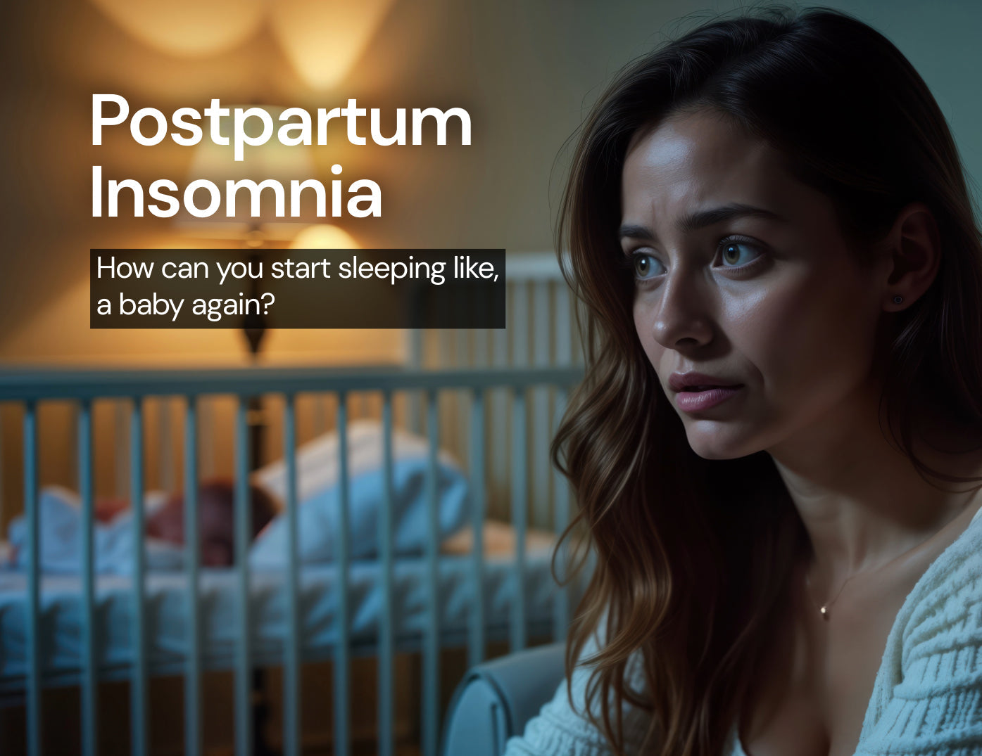 Postpartum insomnia