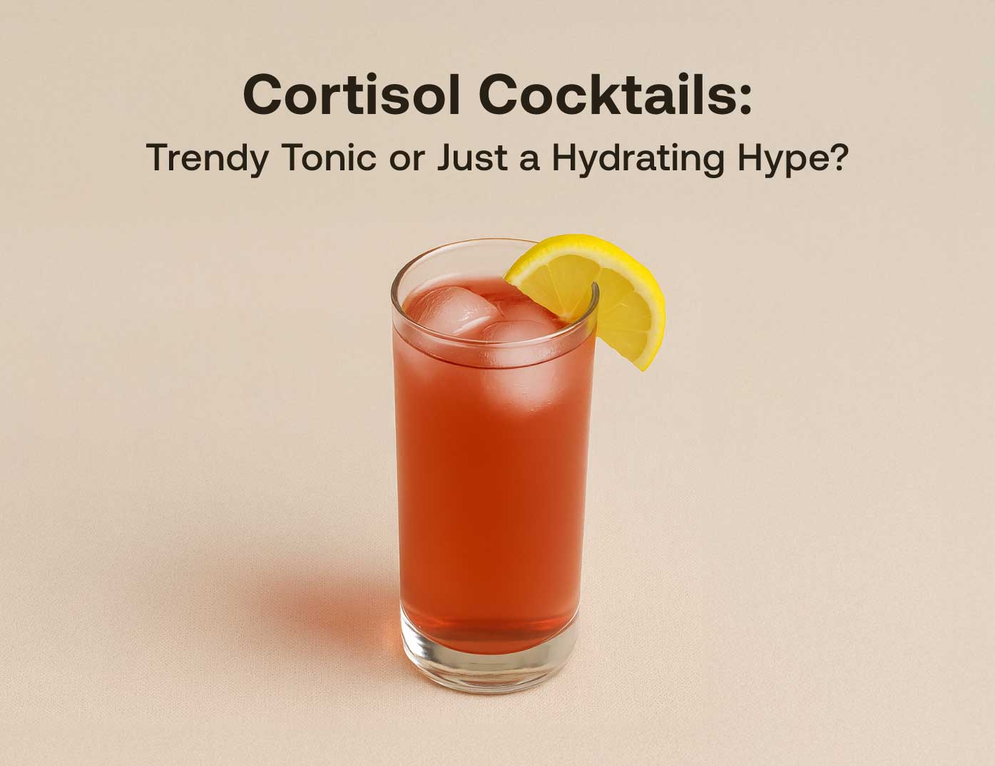 Cortisol Cocktails